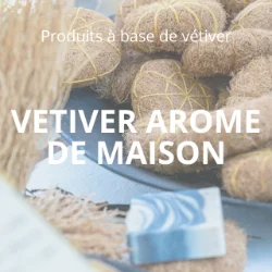 VETIVER AROME DE MAISON