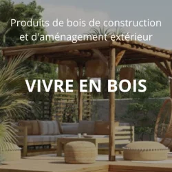 VIVRE EN BOIS